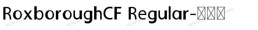 RoxboroughCF Regular字体转换
